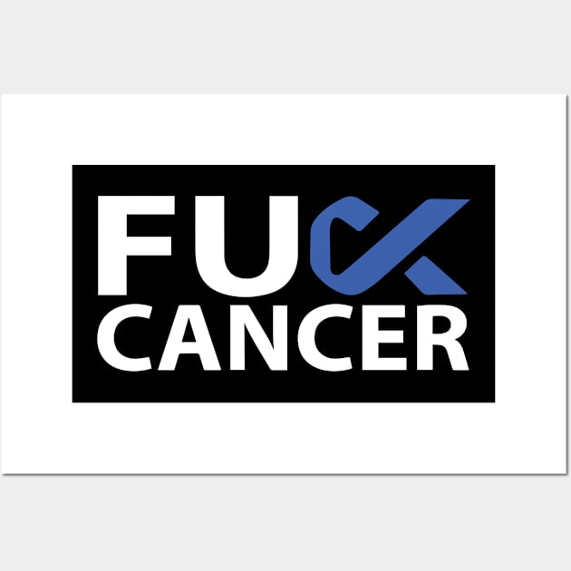 Fuck Cancer Fuck Colon Cancer Blue Ribbon Wall Art by toosweetinc